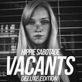 the album cover for Hippie Sabotage - Vacants [Deluxe]