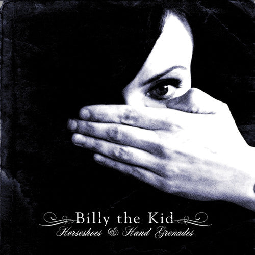 the album cover for Billy The Kid - Horseshoes & Hand Grenades