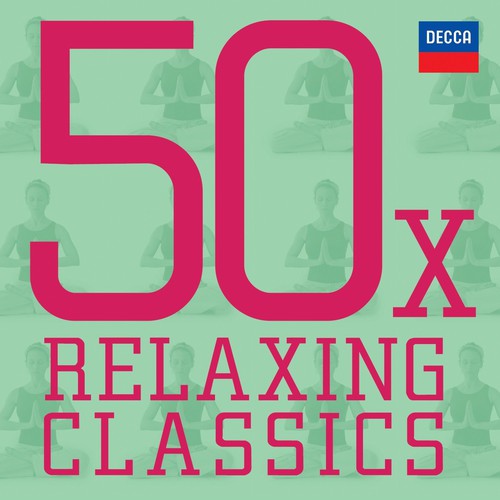 the album cover for 50 X Relaxing Classics / Various - 50 X Relaxing Classics / Various