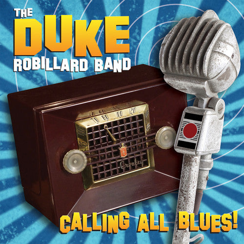 the album cover for Duke Robillard - Calling All Blues