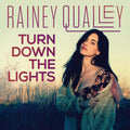 the album cover for Rainey Qualley - Turn Down the Lights