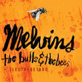 the album cover for Melvins - Bulls & the Bees / Electroretard