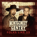 the album cover for Montgomery Gentry - Folks Like Us