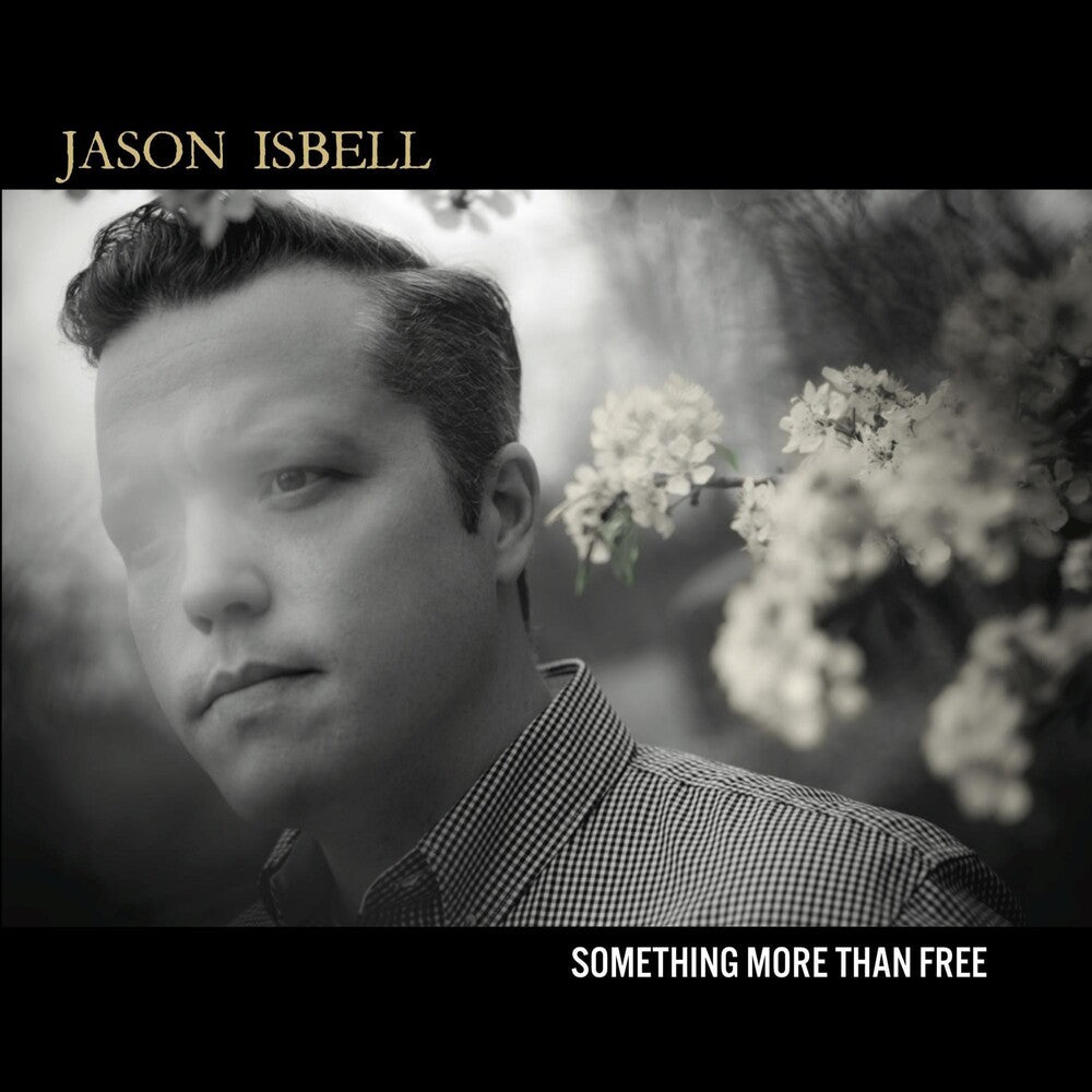 the album cover for Jason Isbell - Something More Than Free