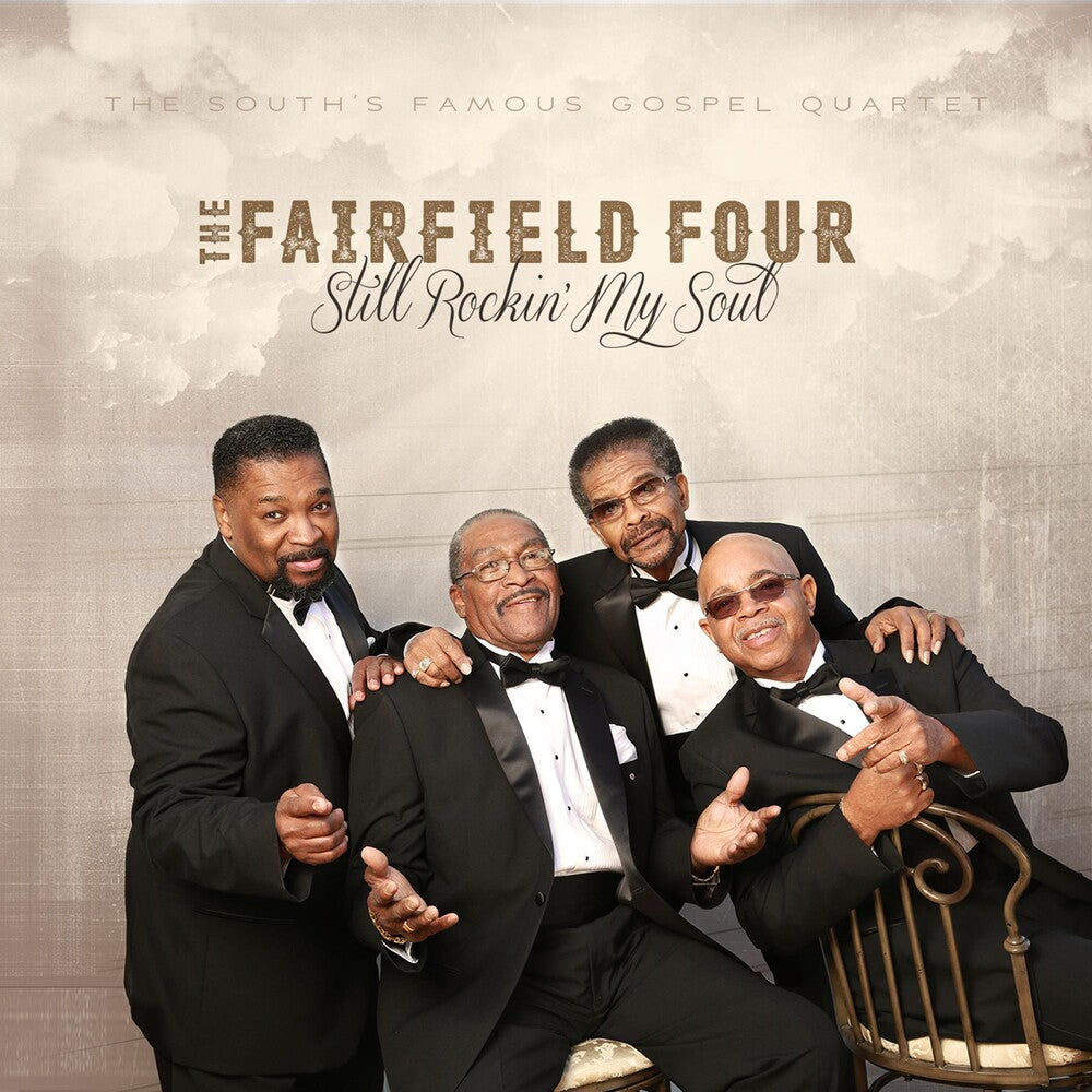 the album cover for The Fairfield Four - Still Rockin My Soul