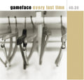 the album cover for Gameface - Every Last Time