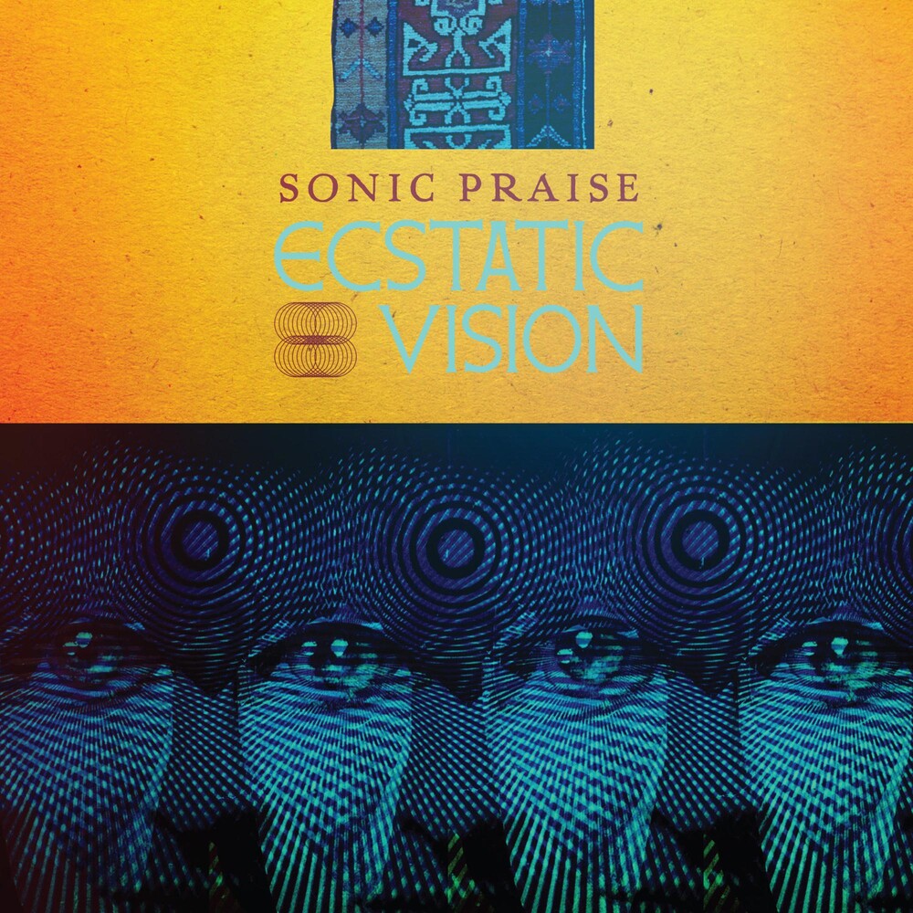 the album cover for Ecstatic Vision - Sonic Praise
