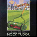 the album cover for Richard Thompson - Mock Tudor [Import]