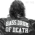 the album cover for Bass Drum Of Death - Rip This [Vinyl]