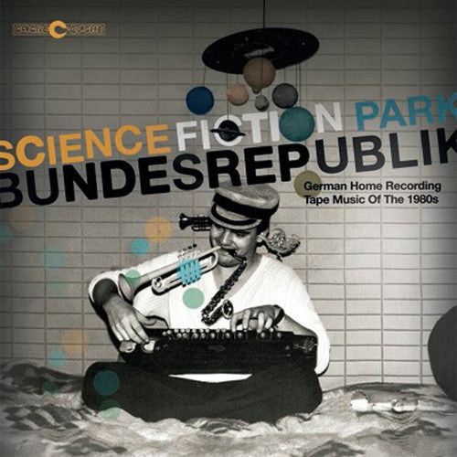 the album cover for Science Fiction Park Bundesrepublij - Science Fiction Park Bundesrepublik / Various