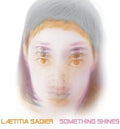 the album cover for Laetitia Sadier - Something Shines