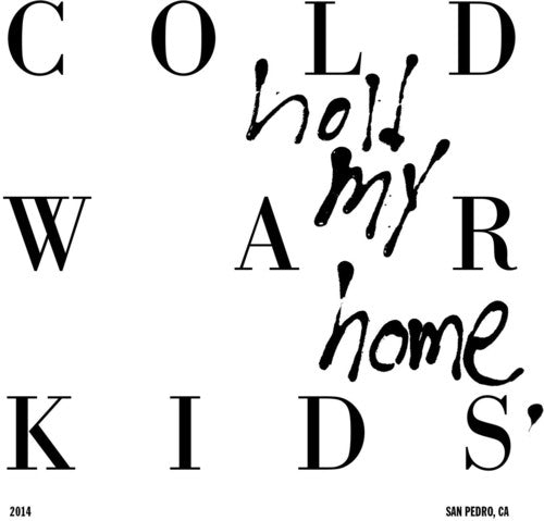 the album cover for Cold War Kids - Hold My Home