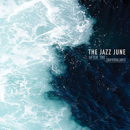 the album cover for The Jazz June - After the Earthquake