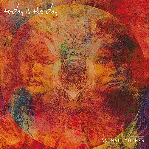 the album cover for Today Is The Day - Animal Mother