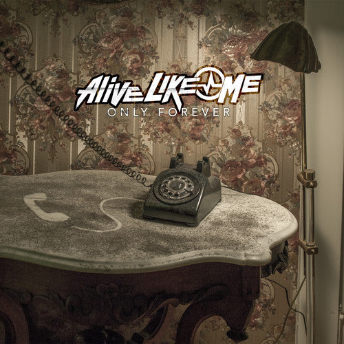 the album cover for Alive Like Me - Only Forever