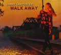 the album cover for Jimmy Carpenter - Walk Away [Digipak]