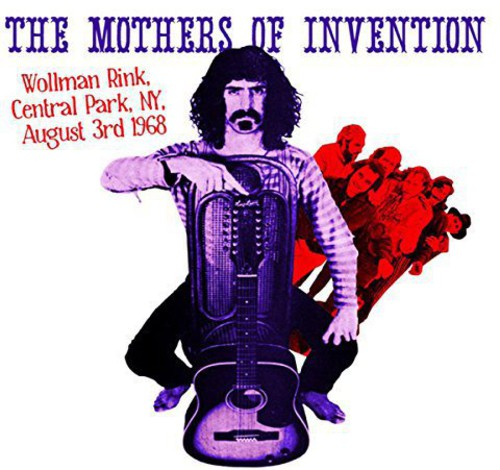 the album cover for Mothers Of Invention - Wollman Rink Central Park NY August 3rd 1968