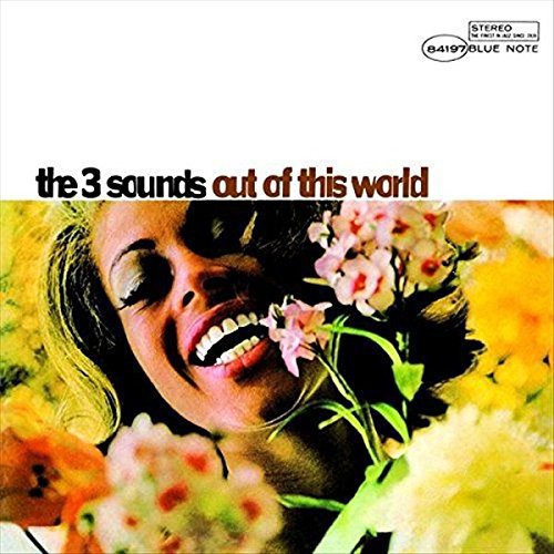 the album cover for Three Sounds - Out Of This World [Vinyl]