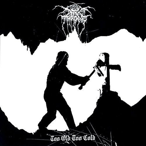 the album cover for Darkthrone - Too Old Too Cold