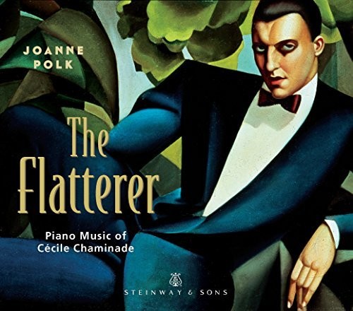 the album cover for Chaminade / Joanne Polk - Flatterer-Pno Music of Cecile Chaminade