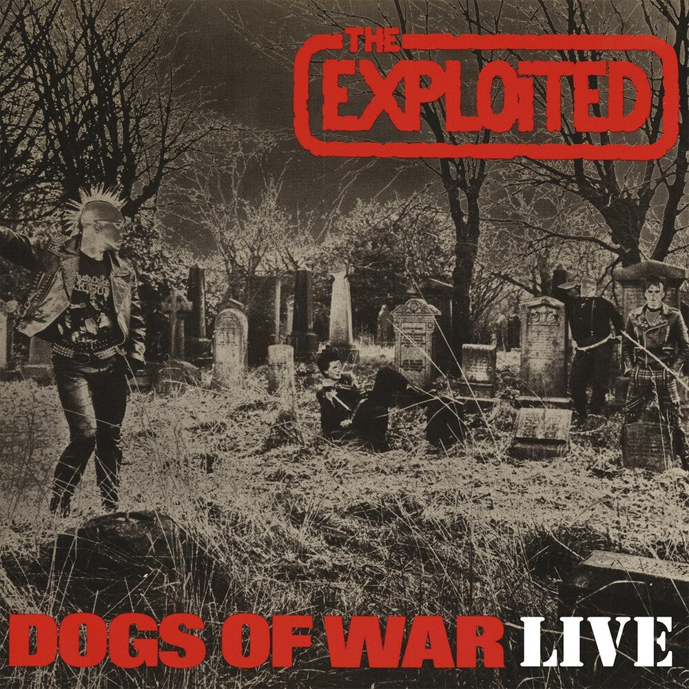 the album cover for Exploited - Dogs of War Live