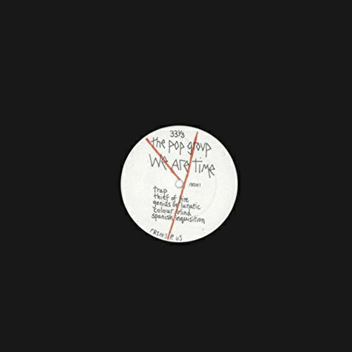 the album cover for The Pop Group - We Are Time [Vinyl]