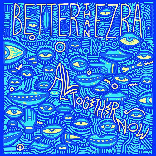 the album cover for Better Than Ezra - All Together Now [Vinyl]