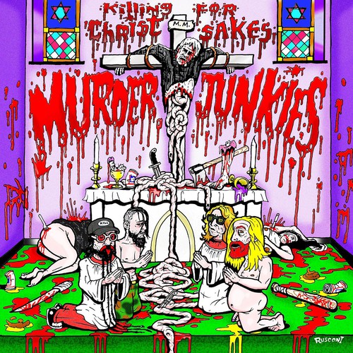 the album cover for Murder Junkies - Killing for Christ Sakes