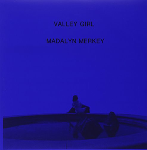 the album cover for Madalyn Merkey - Valley Girl