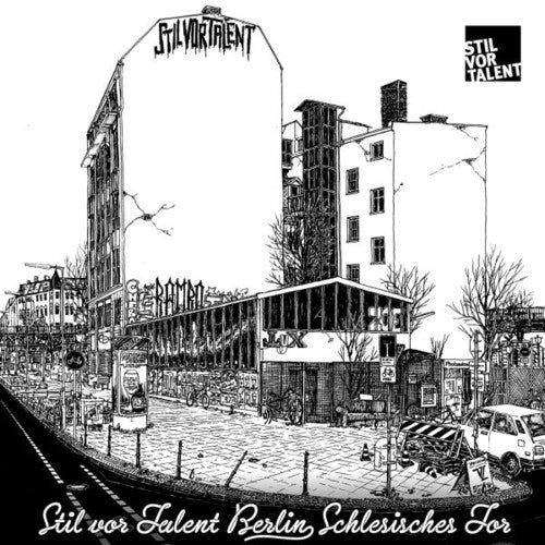 the album cover for Stil Vor Talent Berlin Schlesisches Tor / Various - Stil Vor Talent Berlin: Schlesisches Tor / Various