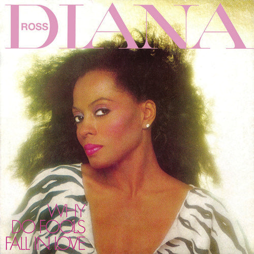 the album cover for Diana Ross - Why Do Fools Fall in Love