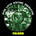 the album cover for Afro Latin Vintage Orchestra - Pulsion