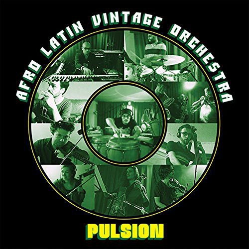 the album cover for Afro Latin Vintage Orchestra - Pulsion