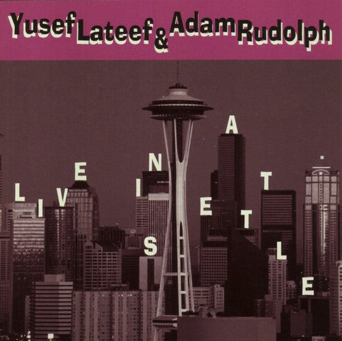 the album cover for Yusef Lateef / Rudolph,Adam - Live in Seattle