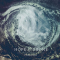 the album cover for Hope Drone - Cloak of Ash
