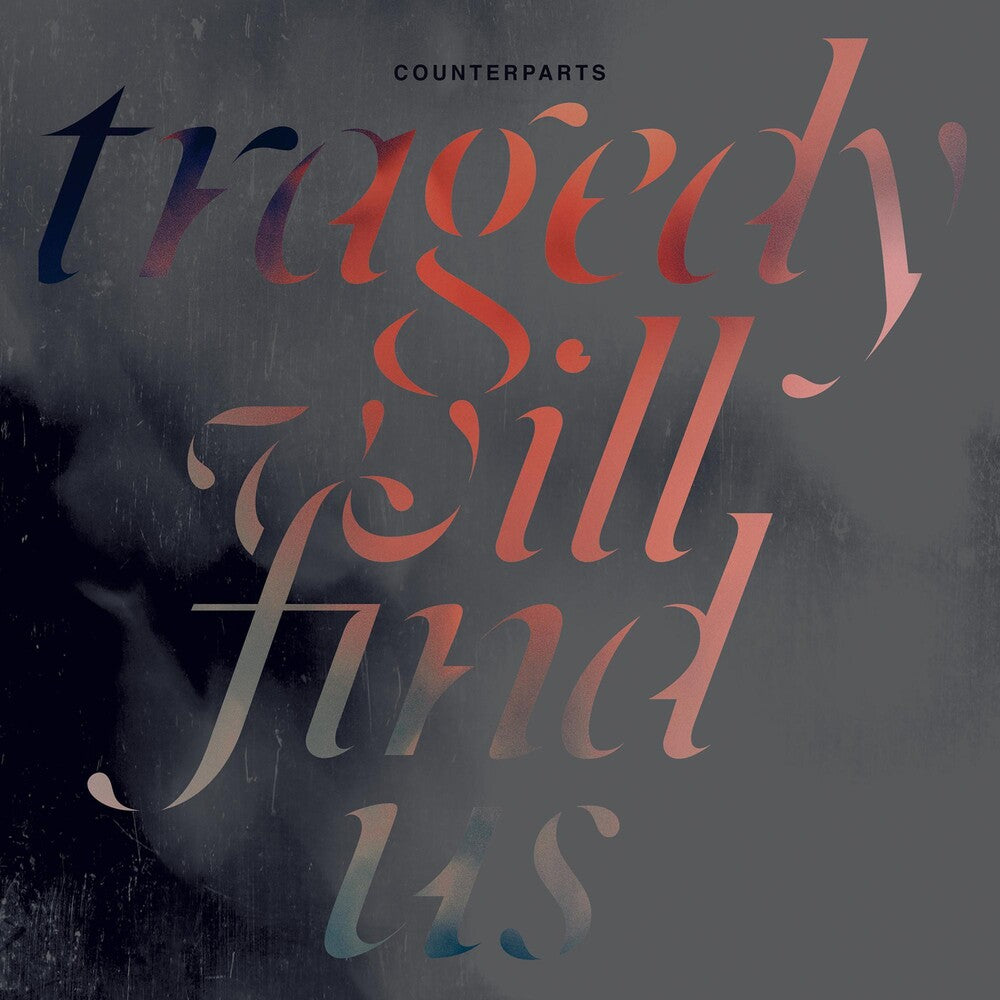 the album cover for Counterparts - Tragedy Will Find Us