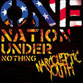 the album cover for Narcoleptic Youth - One Nation Under Nothing