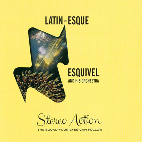 the album cover for Esquivel - Latin-Esque / Exploring New Sounds in Hi-Fi