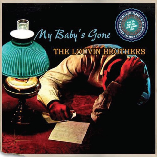 the album cover for Louvin Brothers - My Baby's Gone / 12 More Aching Gems