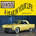 the album cover for Year In Your Life 1955 / Various - Year in Your Life 1955 / Various
