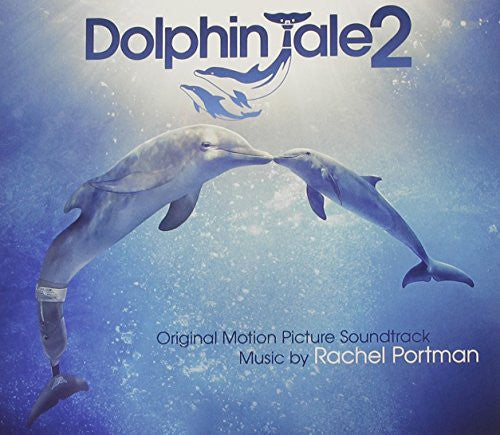 the album cover for Dolphin Tale [Movie] - Dolphin Tale 2 [Soundtrack]