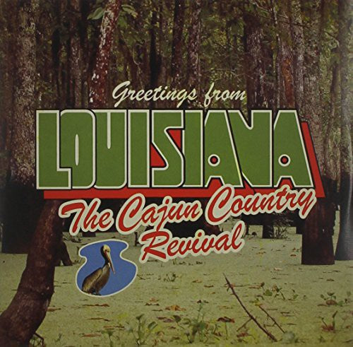 the album cover for Cajun Country Revival - Greetings from Louisiana