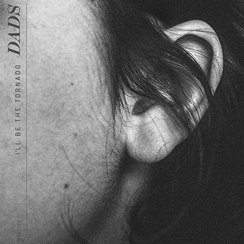 the album cover for Dads - I'll Be The Tornado [Vinyl]