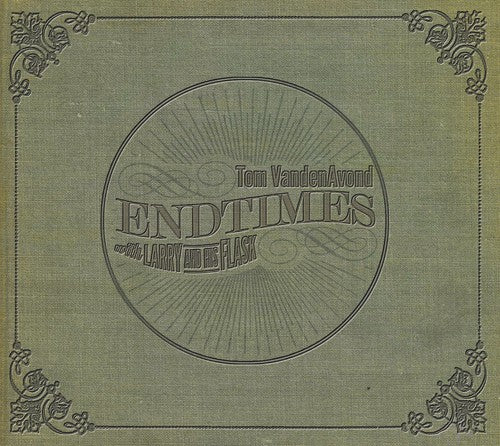 the album cover for Tom Vandenavond - Endtimes (With Larry & His Flask) [Digipak]