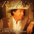 the album cover for Ray Price - New Place to Begin