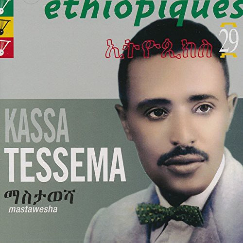 the album cover for Kassa Tessema - Ethiopiques 29: Mastawesha