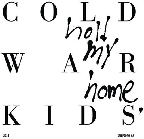 the album cover for Cold War Kids - Hold My Home [Indie Bootleg Version Vinyl]