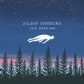 the album cover for Jon Hopkins - Asleep Versions [Vinyl]