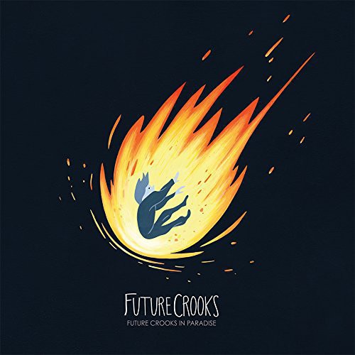 the album cover for Future Crooks - Future Crooks In Paradise [Vinyl]