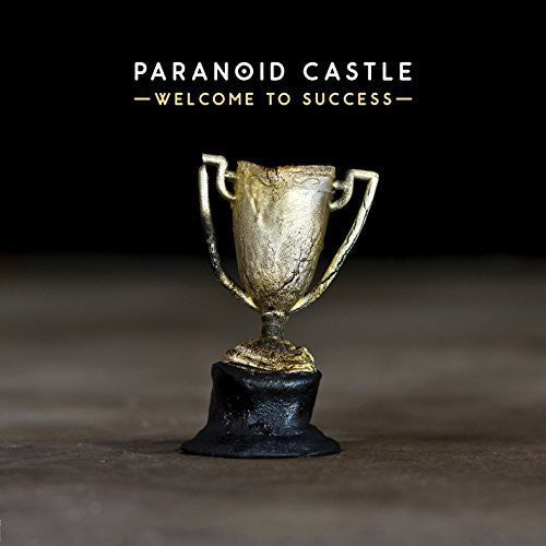 the album cover for Paranoid Castle - Welcome to Success